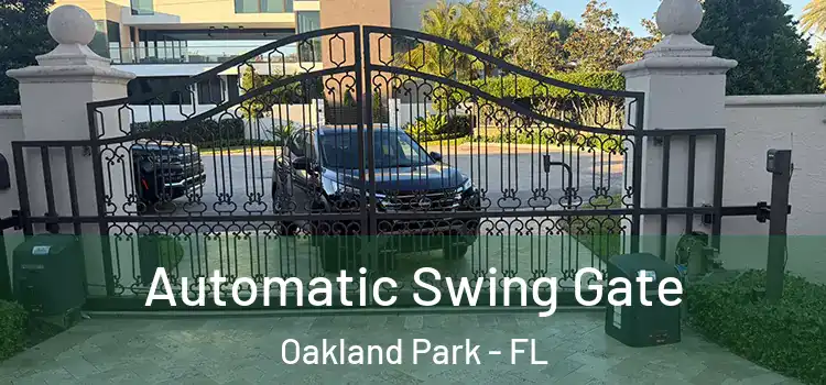 Automatic Swing Gate Oakland Park - FL