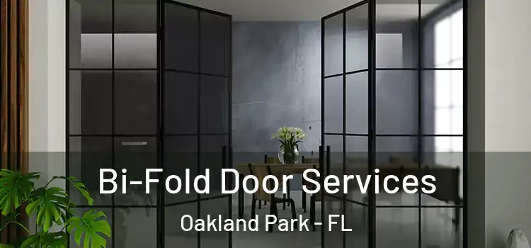 Bi-Fold Door Services Oakland Park - FL