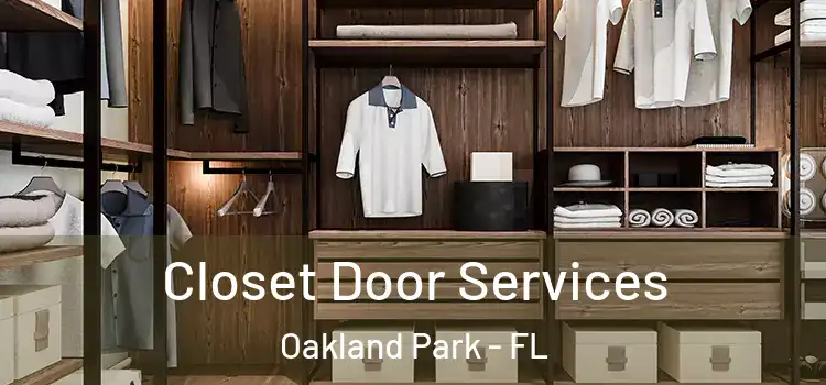 Closet Door Services Oakland Park - FL