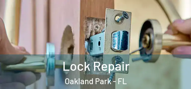 Lock Repair Oakland Park - FL