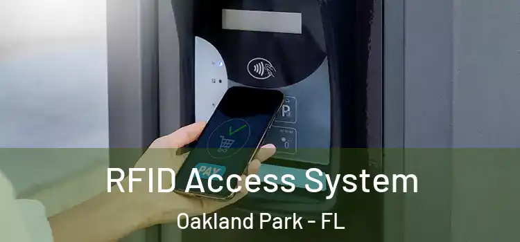  RFID Access System Oakland Park - FL